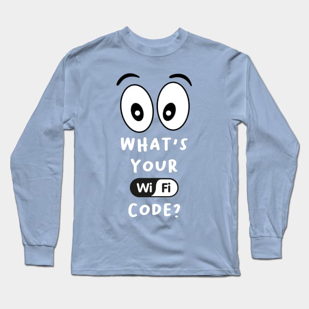 Jeremih Wants Your WiFi Code Long Sleeve T-Shirt by WavyDopeness